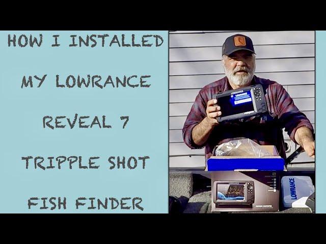 How I Installed My Lowrance Reveal 7 On My Boat