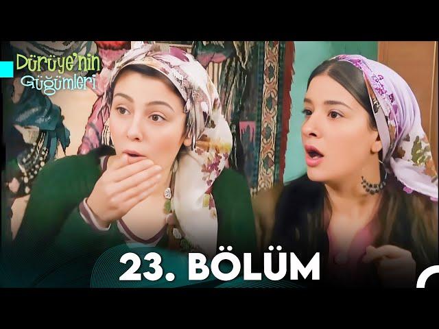 Dürüye'nin Güğümleri 23. Bölüm