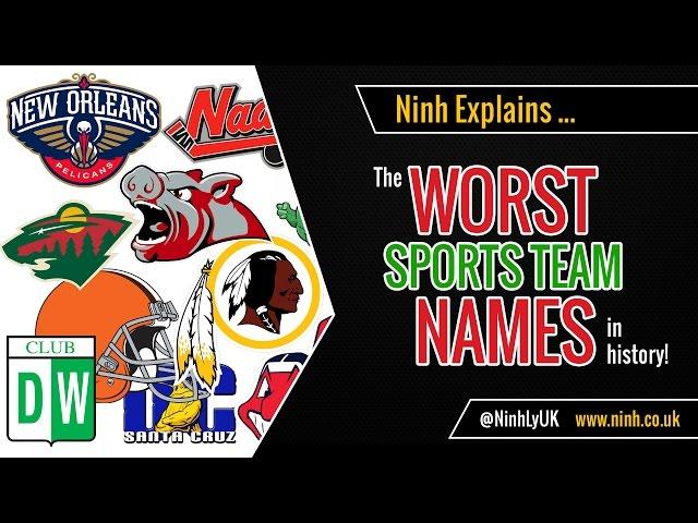 The Worst Sports Teams Names in History - EXPLAINED!