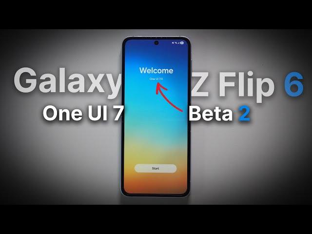 Galaxy Z Flip 6 & One UI 7 Beta 2 - Whats Changed?