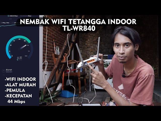 NEMBAK  WIFI TETANGGA DENGAN TpLink WR840 (150 Ribuan) PEMULA