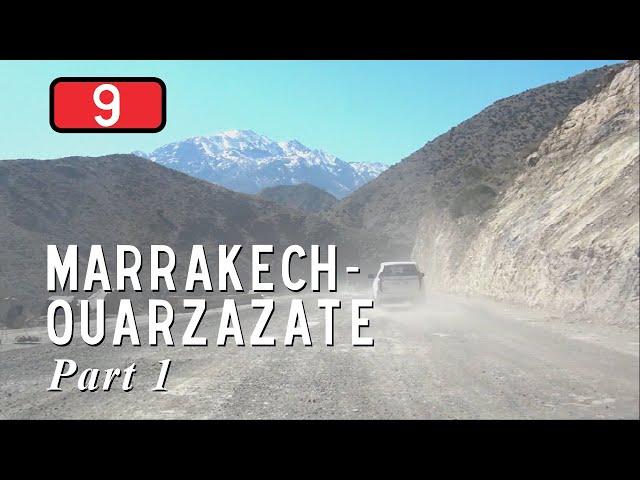 [MA] Into the Desert, Part 1: RN 9 Marrakech - Tizi n'Tichka