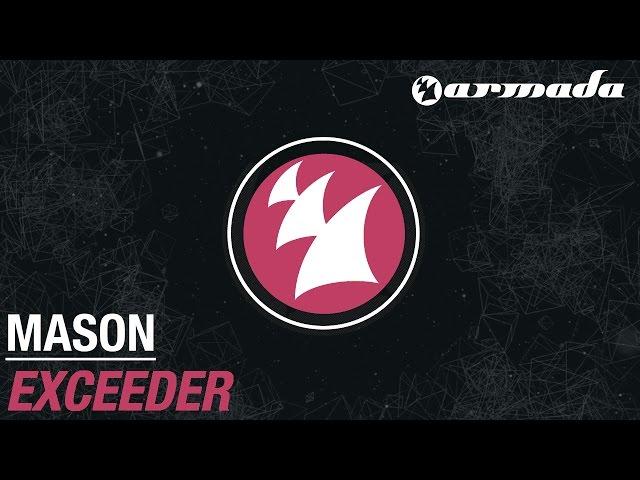 Mason - Exceeder (Original Mix)