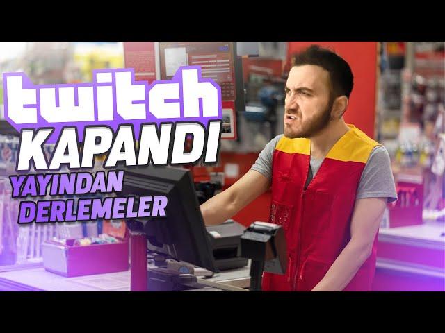 TWITCH KAPANDI - Yayından Derlemeler #4