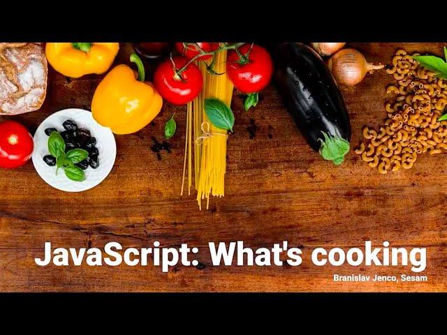 What's cooking for JavaScript: a look at current TC39 proposals - Branislav Jenco