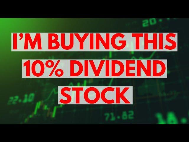 This 10% Dividend Stock is an Excellent Buy Right Now