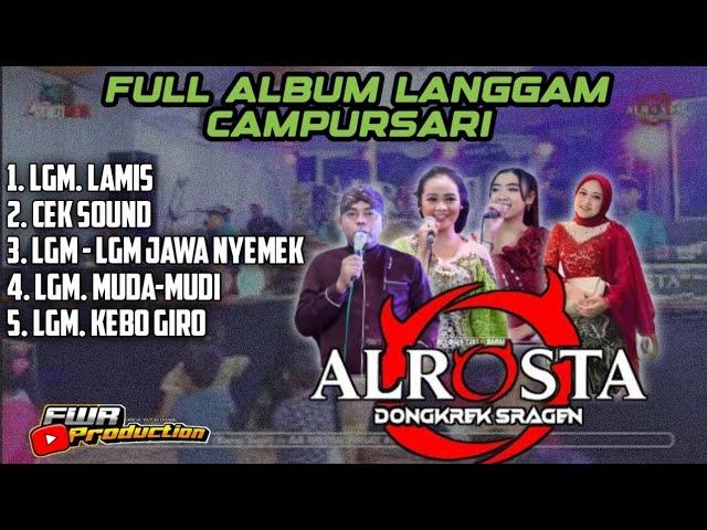 FULL LANGGAM SRAGENAN CAMPURSARI ALROSTA MUSIK 2024 | MUDA MUDI | LAMIS