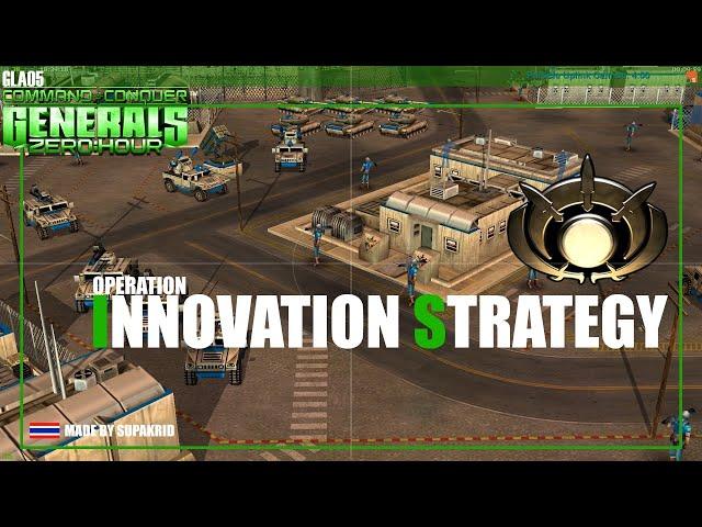 GLA05 [Operation : INNOVATION STRATEGY] CNC Generals Zero Hour #SUPMission  @SUP_ZH  FANMADE