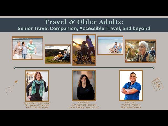 Therapists Helping Older Adults Travel: Senior Travel Companion Business & Beyond