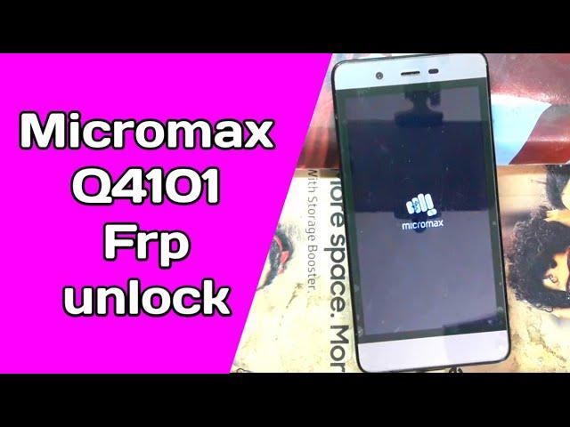 micromax VIDEO 2 (Q4101) frp bypass google account 100%