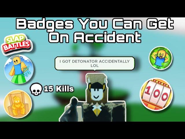 You Might Have Obtained These Badges On Accident! | Slap Battles Roblox