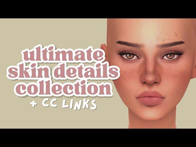 the ultimate skin details collection + links // the sims 4