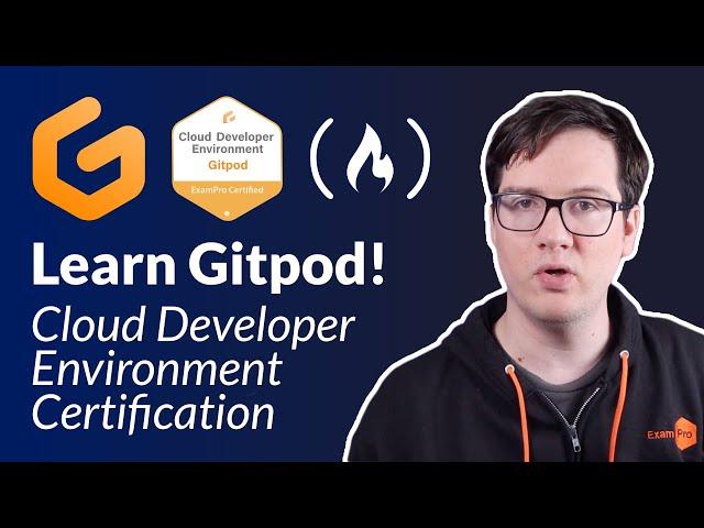 Full Gitpod Course – ExamPro Cloud Developer Environment Certification