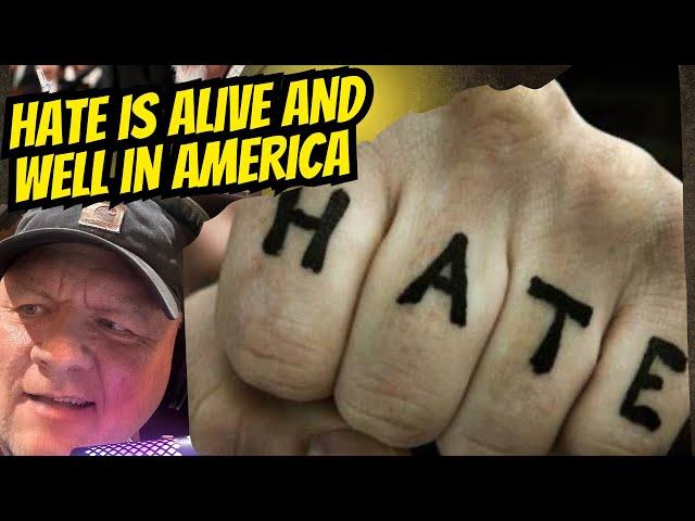 I Was Naive To Ever Think We Were Getting Better With The Hate Problem In America.