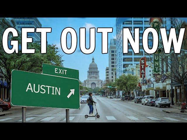 Why Everyone is FLEEING Austin as Fast as They Can