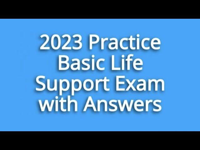 Practice Basic Life Support (BLS) Questions with Answers - Pass Your CPR & BLS Exam