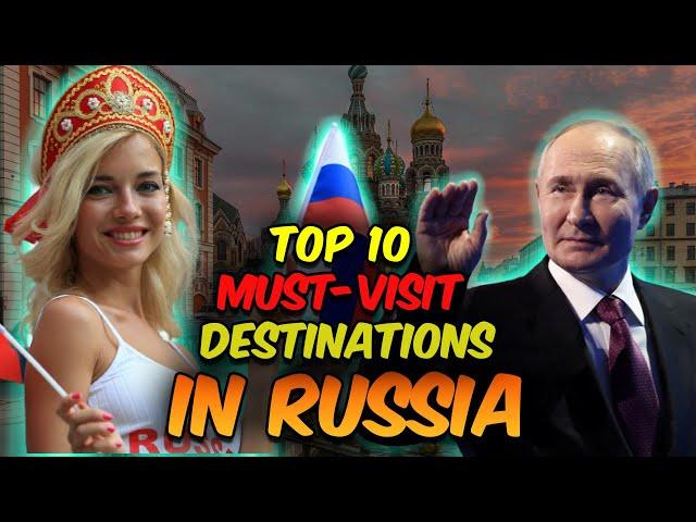 Top 10 Best Places to Visit in Russia | #RussiaTravel #Top Destinations