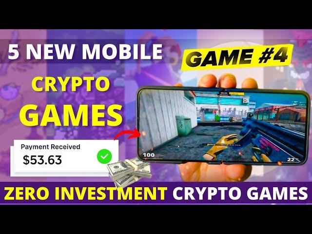 5 New *HIGH EARNING* Mobile FREE Play to Earn Crypto Games in 2024 (Android and IOS) | NO Investment