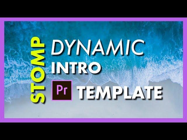 Dynamic Stomp Opener Intro Template Video Tutorial - Adobe Premiere Pro CC 2017