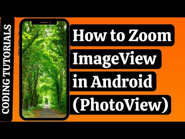 How to Zoom  ImageView in Android (PhotoView)  | Coding Tutorials | Zoom ImageView