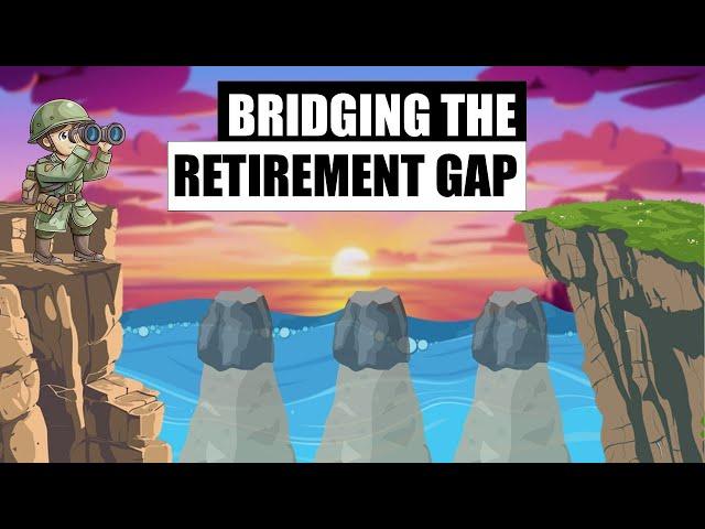 Bridging the Military Retirement Gap