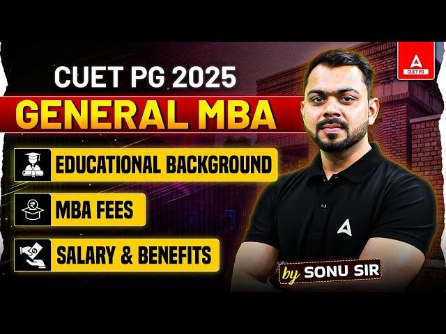 Everything About General MBA Through CUET PG 2025 