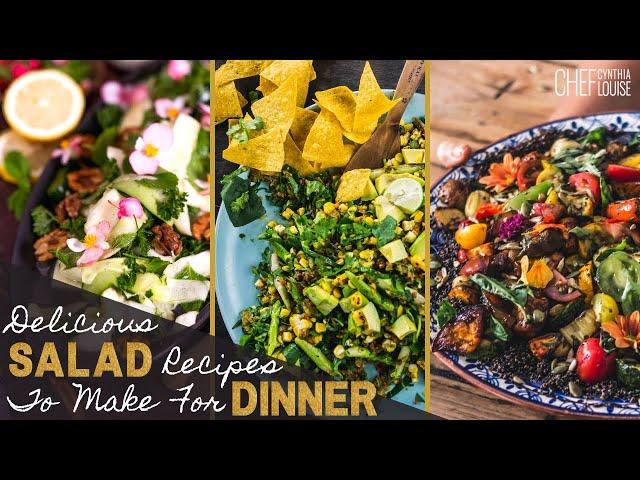 Delicious Salad Recipes To Make For Dinner | Chef Cynthia Louise