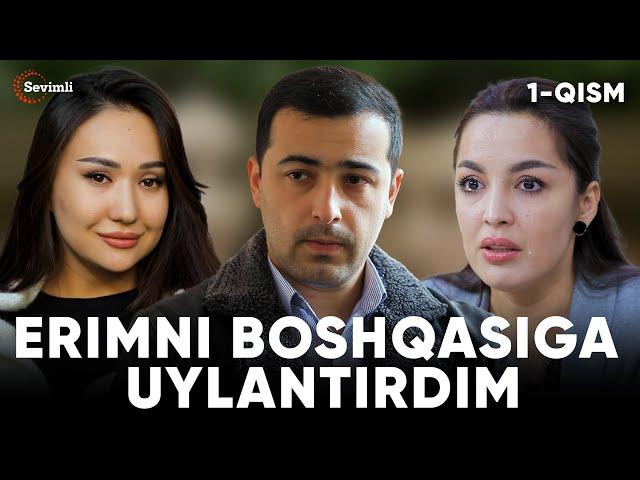 TUGUN - ERIMNI BOSHQASIGA UYLANTIRDIM 1-QISM