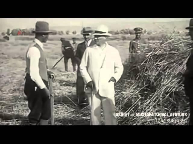 ATATÜRK , İZMİR MARŞI ve ASALET!!!