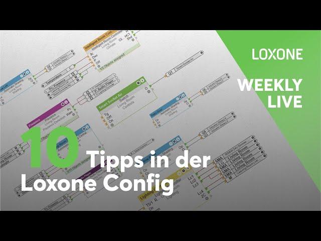 Kennst du DIESE 10 Tricks in der Loxone Config? Weekly Live #8