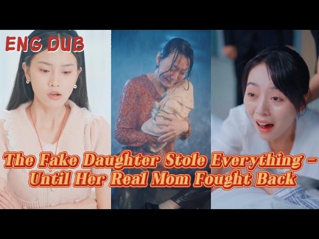 【ENG | DUB】How the Real Heiress Became a Servant to Save Her 'Mother！#shortdrama #drama