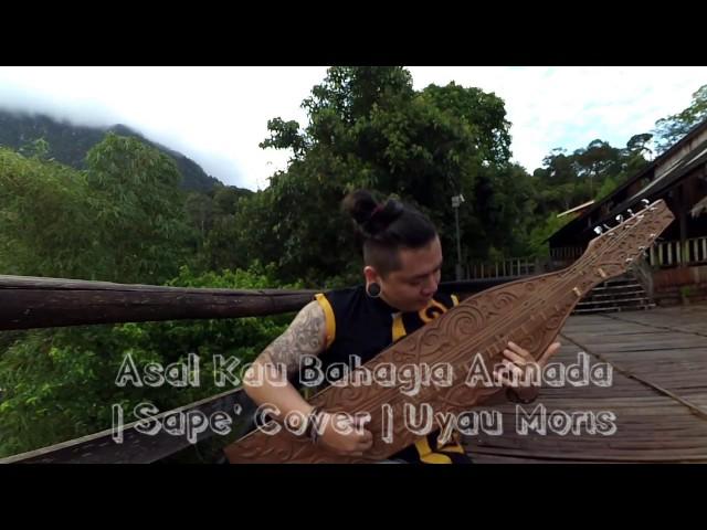 Asal Kau Bahagia Armada | Sape Cover | Uyau Moris