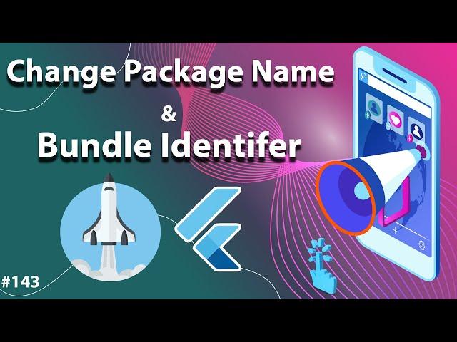 Flutter Tutorial - Change Package Name & Bundle ID - For Existing Flutter Project