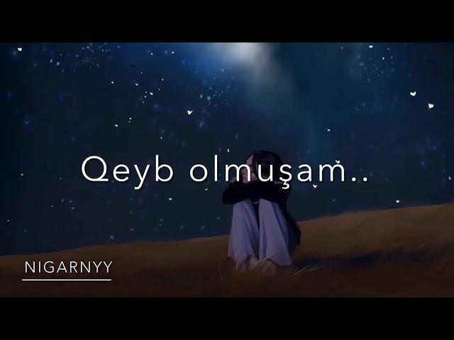 nigarnyy — Qeyb olmuşam (cover)