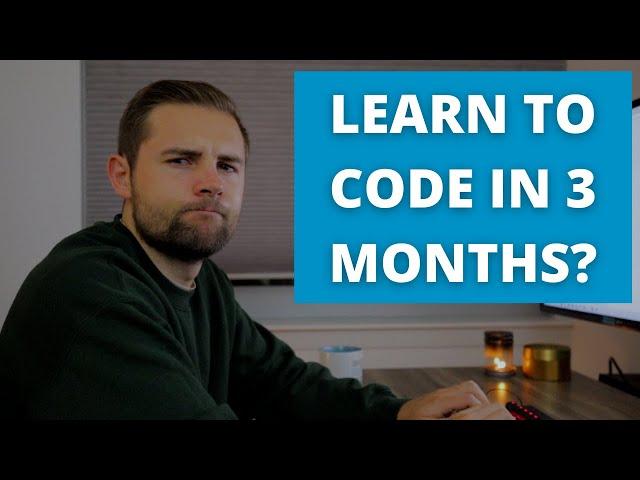 Can you actually learn to code in 3 months?