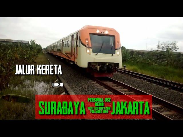 Surabaya Jakarta || PT KAI || jalur kereta api || ekonomi