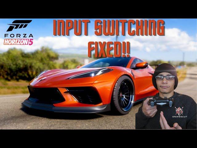 Forza 5 PC controller/M&k Input Switching FIXED!!!!!