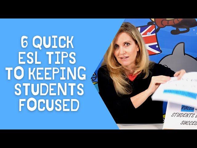 ESL Teaching Tips | 6 Classroom Management Strategies