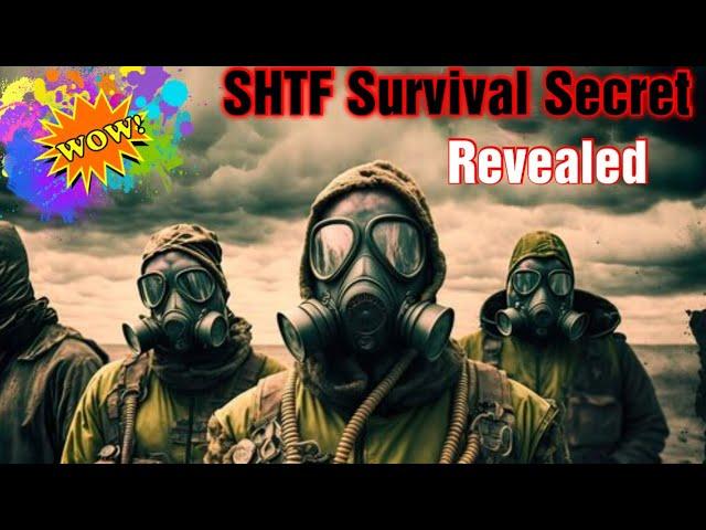 Epic SHTF Survival Secret, How To Prepare