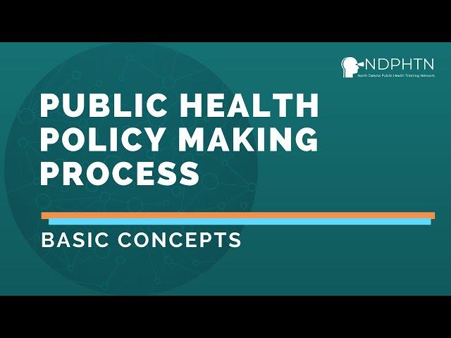 (P002) Public Health Policy Making Process - Basic Concepts