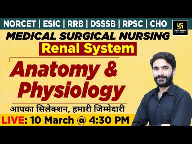 Renal System - Anatomy & Physiology | For All Nursing Exams | Raju Sir