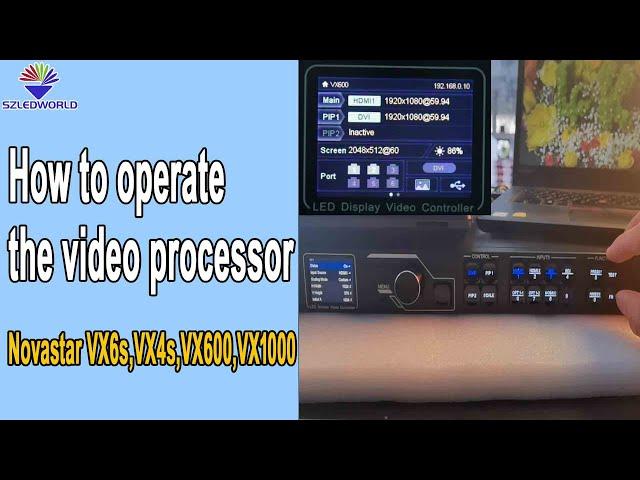 video processor operation for led display screen video wall 4K novastar vx6s,vx4s, vx600,vx1000 set