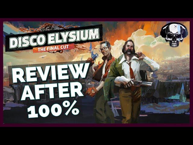 Disco Elysium - Review After 100%