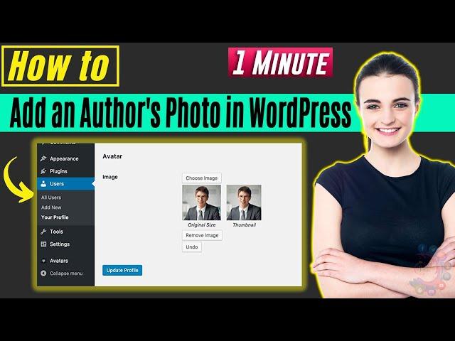 How to Add an Author's Photo in WordPress 2024