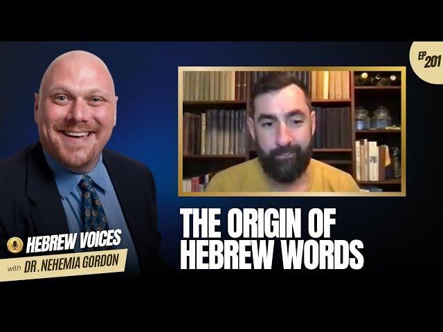 Hebrew Voices #201 - The Origin of Hebrew Words - NehemiasWall.com