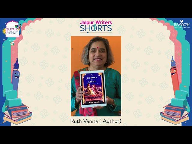 Jaipur Writers' Shorts | Memory of Light | Ruth Vanita | Jaipur Literature Festival 2022