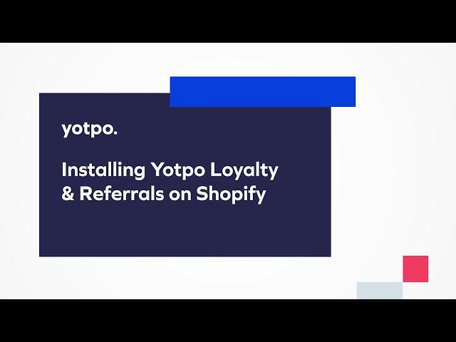 Installing Yotpo Loyalty & Referrals to Shopify