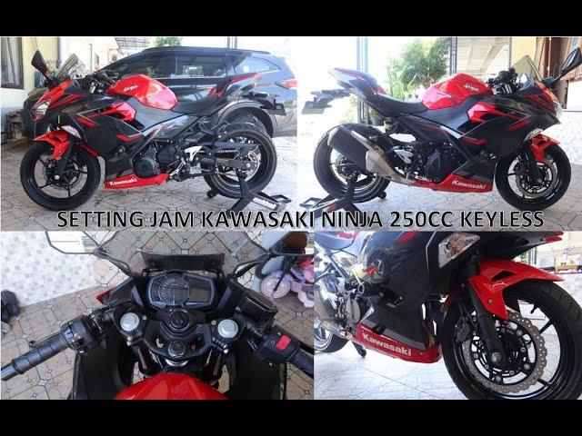 CARA SETTING JAM NINJA 250CC  KEYLESS ABS MDP 2019