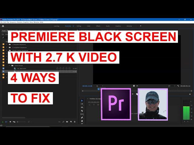 4 Ways to Fix Premiere Black Screen with 2.7K Footage