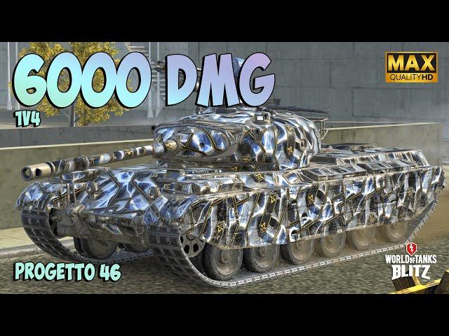 1 VERSUS 4! Progetto 46 with 6000 DAMAGE ⭕️ Ace Badge ⭕️ WoT Blitz Gameplay